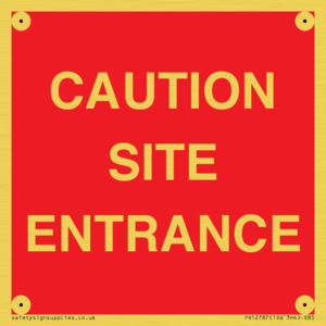CAUTION SITE ENTRANCE
